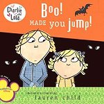 Charlie and Lola　Boo! MADE you jump!